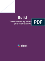 Build: The Art of Crafting A Slack App Your Team Will Love