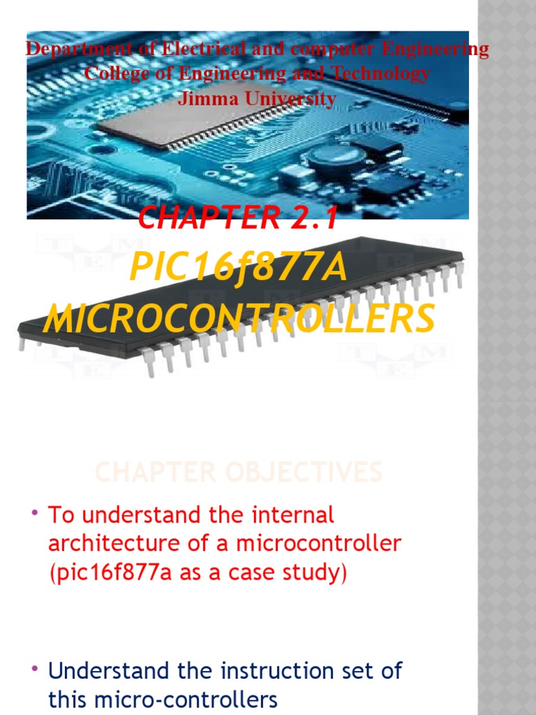 An Overview of the Architecture and Peripherals of the PIC16F877A ...