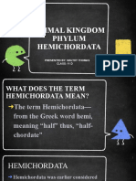 Animal Kingdom Phylum Hemichordata: Presented By: Sruthy Thomas Class: 11 D