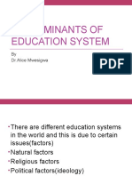 Determinants of Education System: by DR - Alice Mwesigwa