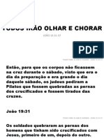 João 19.31-37 - Todos Irão Olhar e Chorar