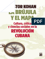 La brújula y el mapa. Cultura, crítica y ciencias sociales en la Revolución Cubana