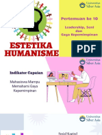 Estetika Humanisme - Pertemuan Ke 10 - Leadership Seni Dan Gaya Kepemimpinan