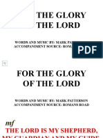 For The Glory of The Lord: Words and Music By: Mark Patterson Accompaniment Source: Romans Road