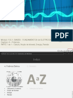 MODULO 100.1 Instrutor: António Ferreira: Módulo 100.1: Bases - Fundamentos de Eletricidade Capítulo 4 - Potencia