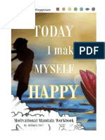Today I Make Myself Happy: Every Day Self Uplifting Workbook
