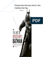 (DOWNLOAD) PDF The Art of Rocksteady S Batman: Arkham Asylum, Arkham City Arkham Knight (Batman Arkham Trilogy)