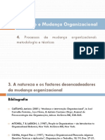 4 - A Natureza e Os Factores Desencadeadores Da Mudança Organizacional