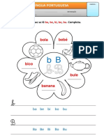 b B LÍNGUA PORTUGUESA Bebé Bola Bico Bule Banana Ba Be Bi Bo Bu Ba Be Bi Bo Bu Eu Sou a Letra Que Se Lê Ba, Be, Bi, Bo, Bu. Completa.