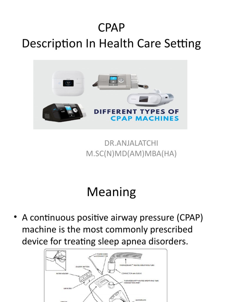 Cpap Description in Health Care Setting DR Anjalatchi M.SC (N) MD