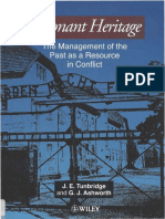 Dissonant Heritage. The Management of The Past As A Resource in Conflict. J.E. Tunbridge and G.J. Ashworth