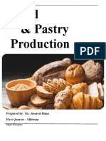 Bread & Pastry Production: Prepared By: Ms. Jessavel Buna First Quarter: Midterm