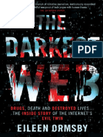 The Darkest Web - Drugs, Death and Destroyed Lives ... The Inside Story of The Internet's Evil Twin (PDFDrive)