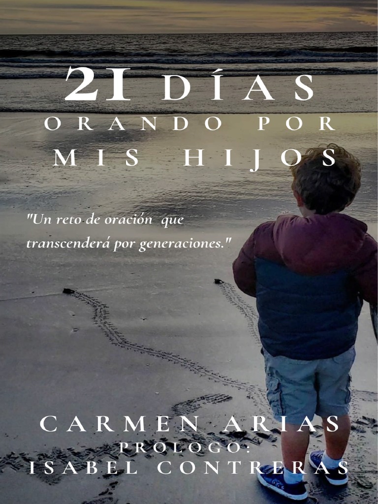 21 Días de Oración Por Mis Hijos PDF Oración Dios