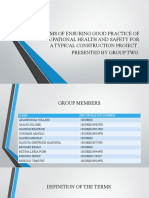 Aims of Ensuring Good Practice of Occupational Health and Safety For A Typical Construction Project Presented by Group Two