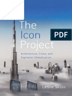 Leslie Sklair The Icon Project Architecture Cities and Capitalist Globalisation