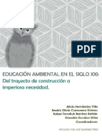 Educación Ambiental en El Siglo XXI Del Trayecto de Construcción A Imperiosa Necesidad (Alicia Hernández Villa, Beatriz Camarena Gómez Etc