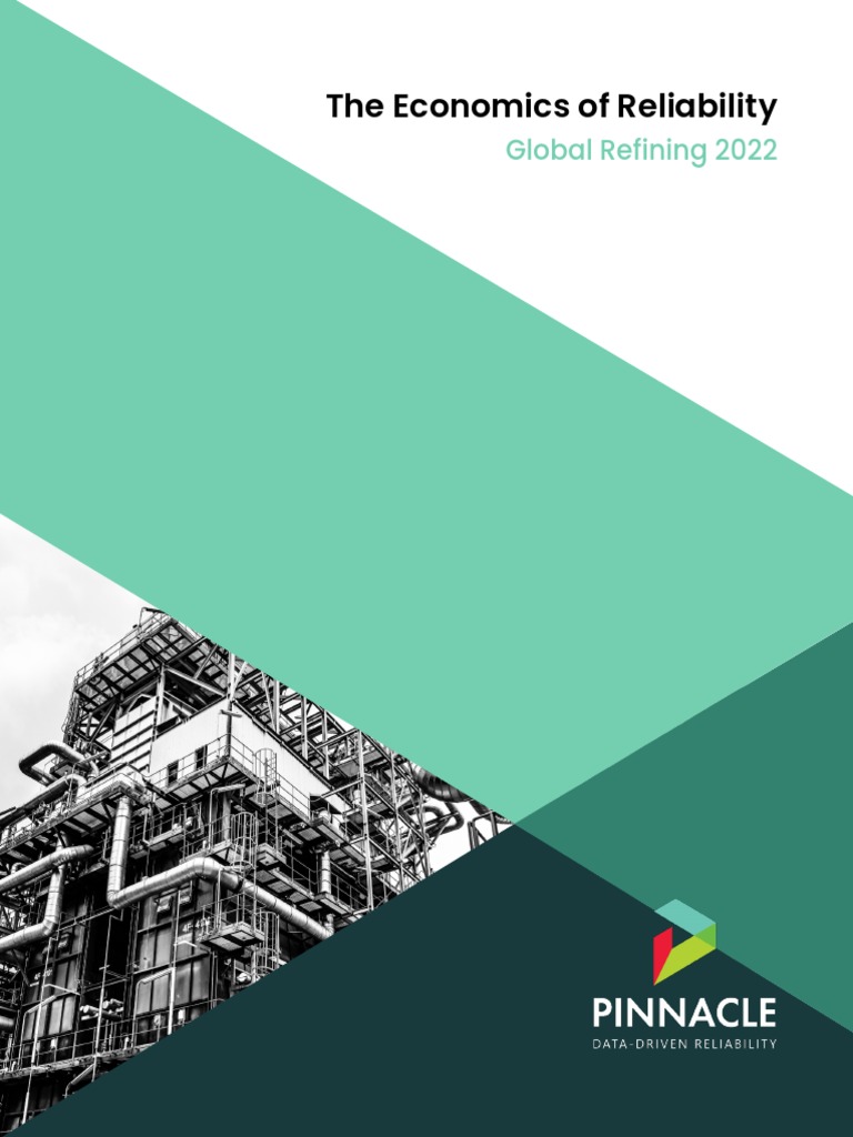 Pinnacle - Economics of Reliability - Global Refining 2022 | PDF | Oil ...