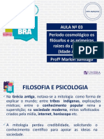 Aula 2 - Período Cosmológico Os Filósofos e As Primeiras Raízes Da Psicologia (Idade Antiga)