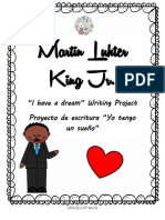 Martin Luhter King JR.: "I Have A Dream" Writing Project Proyecto de Escritura "Yo Tengo Un Sueño"