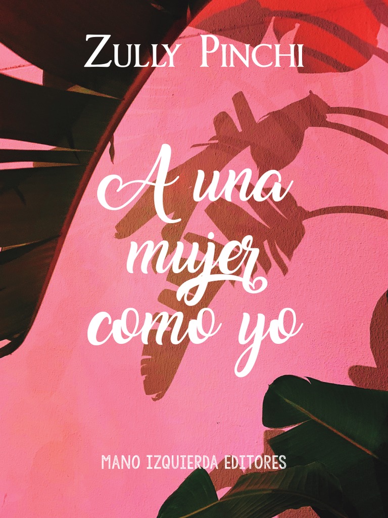 Zully Pinchi A Una Mujer Como Yo PDF Amor Brujería