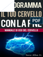 Crescita personale - Riprogramma il tuo cervello con la PNL. Programmazione Neuro-linguistica - Il manuale di uso del Cervello_ Manuale con modelli e tecniche ... raggiungere l’eccellenza (Italian Edition)