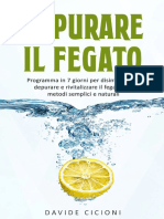 Depurare Il Fegato - Programma in 7 Giorni Per Disintossicare, Depurare e Rivitalizzare Il Fegato Con Metodi Semplici e Naturali (Italian Edition)