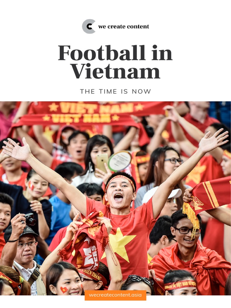 Football in Vietnam - The Time Is Now - A WCC Whitepaper | PDF | Ho Chi