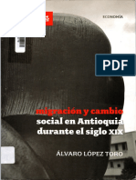 Migracion y Cambio Social en Antioquia Durante El Siglo Xix - Alvaro Lopez Toro