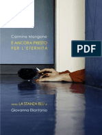 CARMINE MANGONE, GIOVANNA ELIANTONIO, "È Ancora Presto Per L'eternità" / "La Stanza Blu"