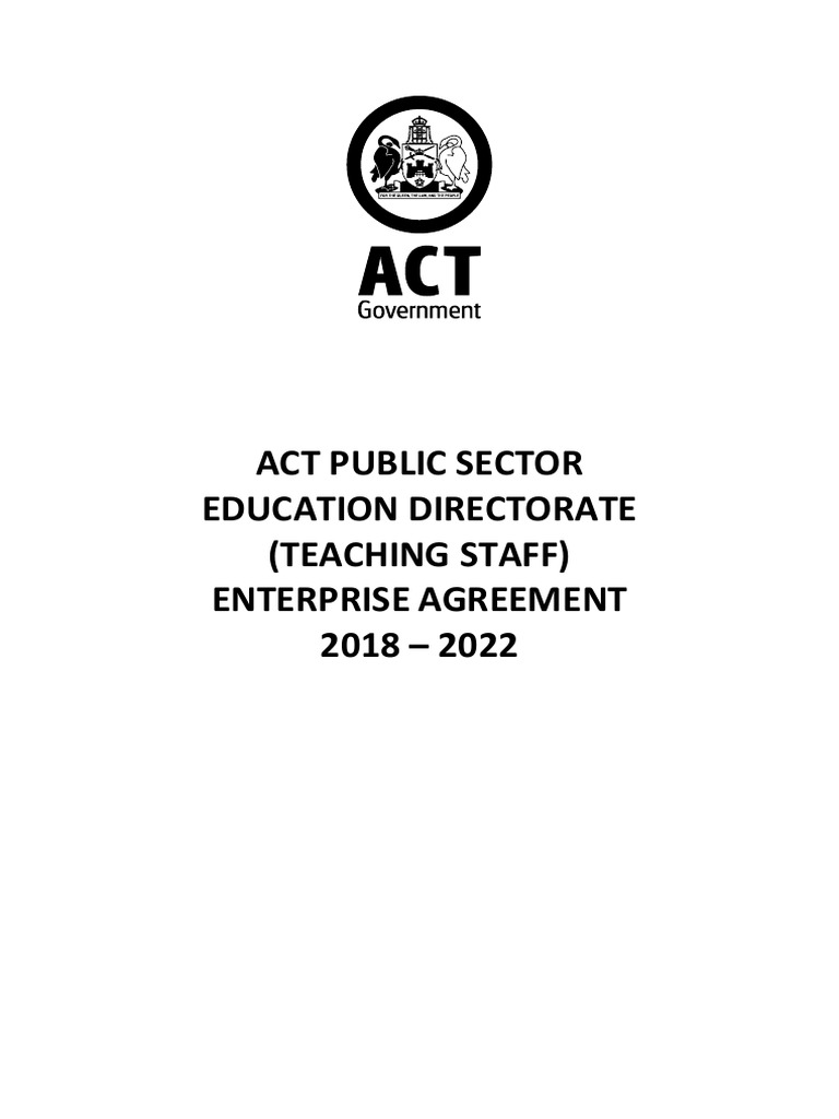 ACTPS Education Directorate Teaching Staff Enterprise Agreement 2018 2022 PDF Employment