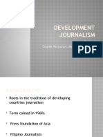 Development Journalism: Topic 4 Course Instructor: Ms. Zowaina Azhar
