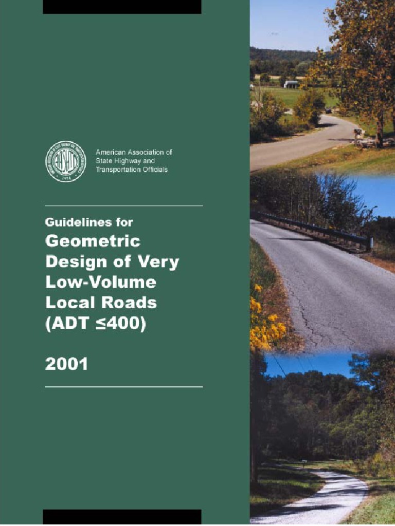 Geometric Design Of Very Low Volume Local Roads 2001 Pdf Road