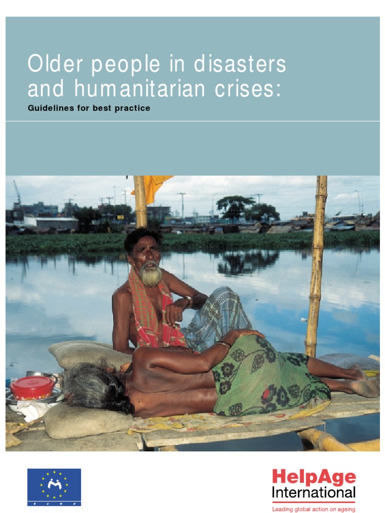 Older People in Disasters and Humanitarian Crises:: Guidelines For Best ...