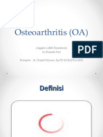 Osteoarthritis (OA) : Anggita Luthfi Permatasari Ira Kumala Sari Preseptor: Dr. Drajad Priyono, SP - PD-KGH, FINASIM