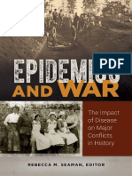 Epidemics and War The Impact of Disease On Major Conflicts in History