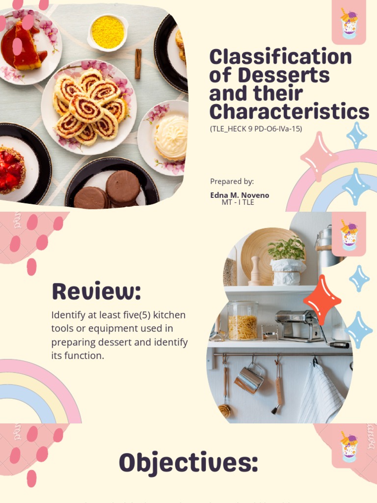 Classification of Desserts and Their Characteristics (Tle Heck 9 Pd