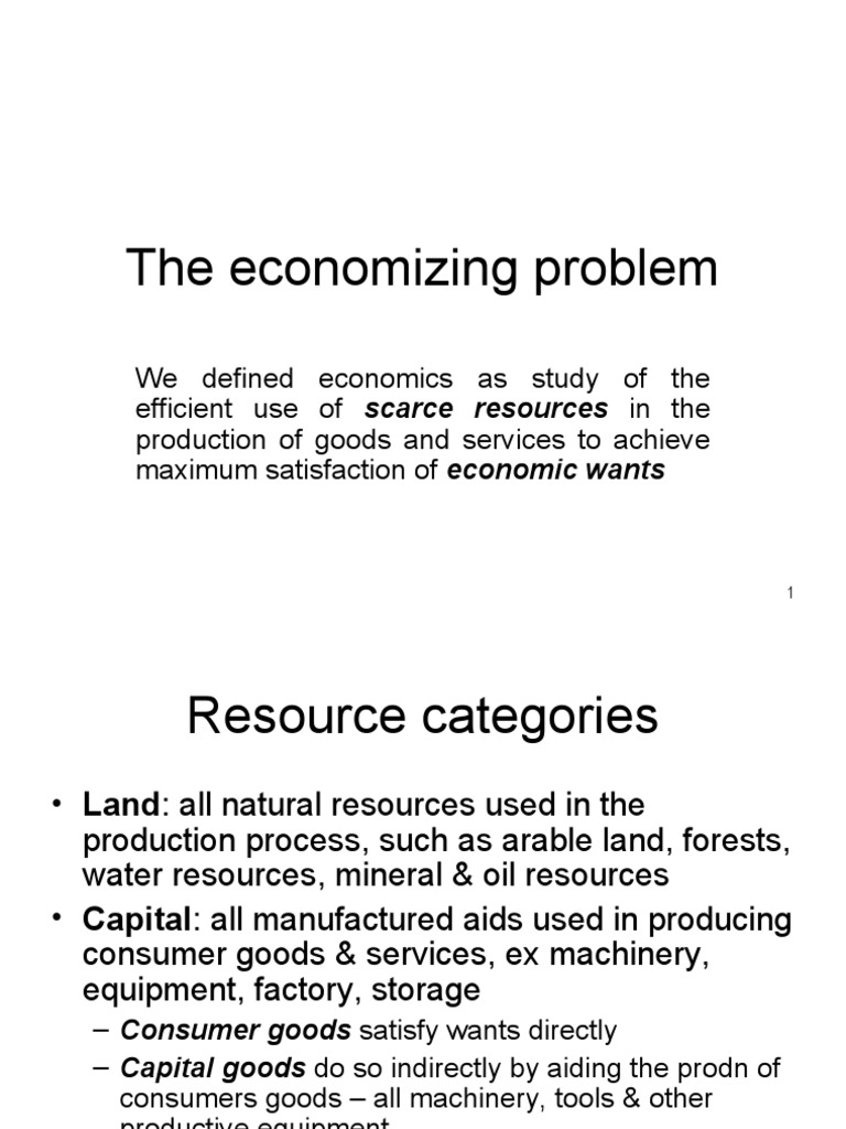 Topic 1.1 - 1.2 The Economizing Problem | PDF | Economic System | Resource