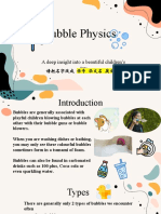 Bubble Physics: A Deep Insight Into A Beautiful Children's Toy