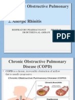 1.chronic Obstructive Pulmonary Disease 2. Allergic Rhinitis