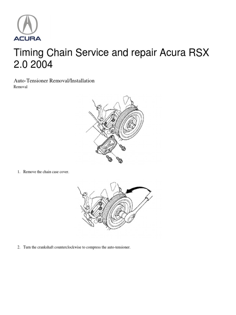 Timing Chain Service and Repair Acura RSX 2.0 2004 AutoTensioner