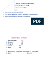 Introduction To Fiber Optics by John Crisp and Barry Elliott 2. Modern Optical Engineering by Warren J. Smith 3. Optical Fiber Communication by Gerd Keiser