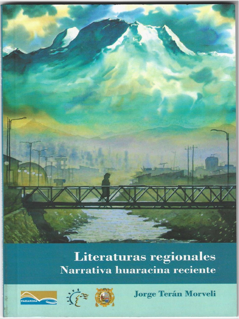 Literaturas Regionales - Narrativa Huaracina Reciente - J. Terán | PDF ...
