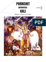 Parikshit Kali: Encounters