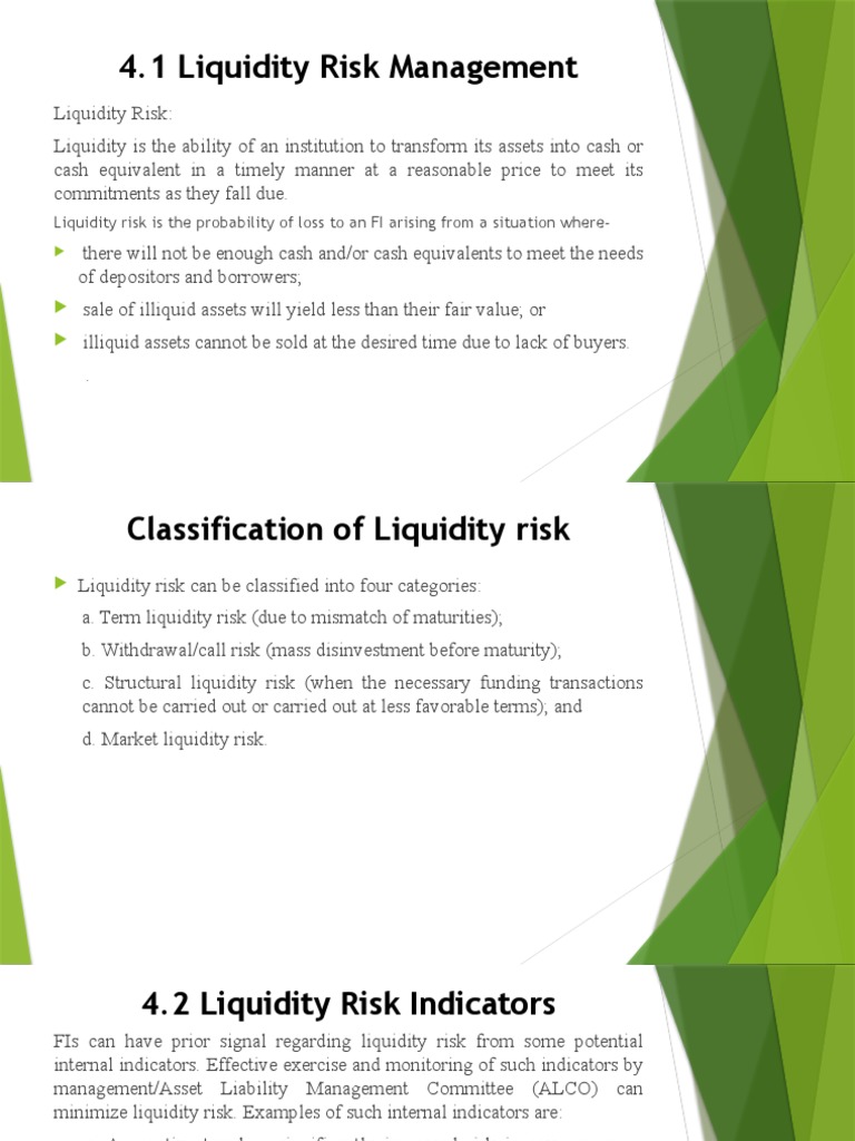 4.1 Liquidity Risk Management Liquidity Risk Is The Probability of