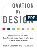 Innovation by Design - How Any Organization Can Leverage Design Thinking To Produce Change, Drive New Ideas, and Deliver Meaningful Solutions