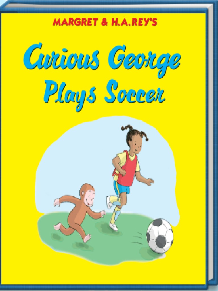 Curious George Plays Soccer | PDF