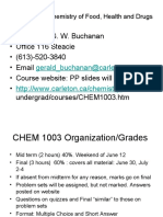 Professor: G. W. Buchanan - Office 116 Steacie - (613) - 520-3840 - Email - Course Website: PP Slides Will Be Posted - undergrad/courses/CHEM1003.htm