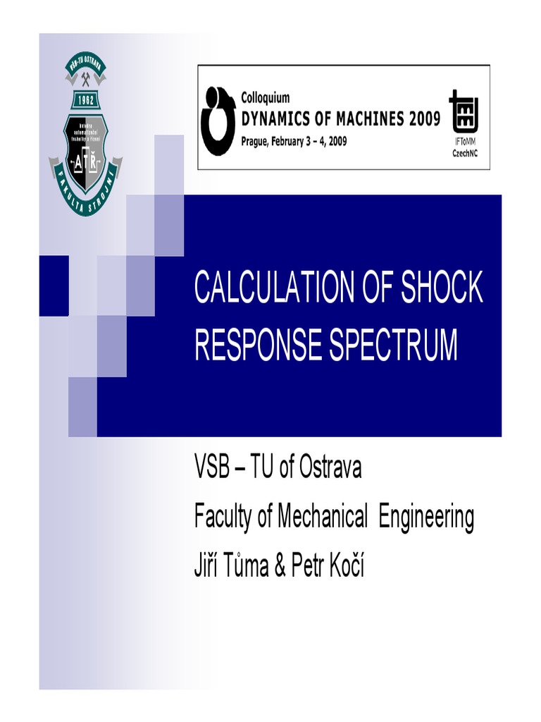 Calculation of Shock Response Spectrum VSB TU of Ostrava Faculty of