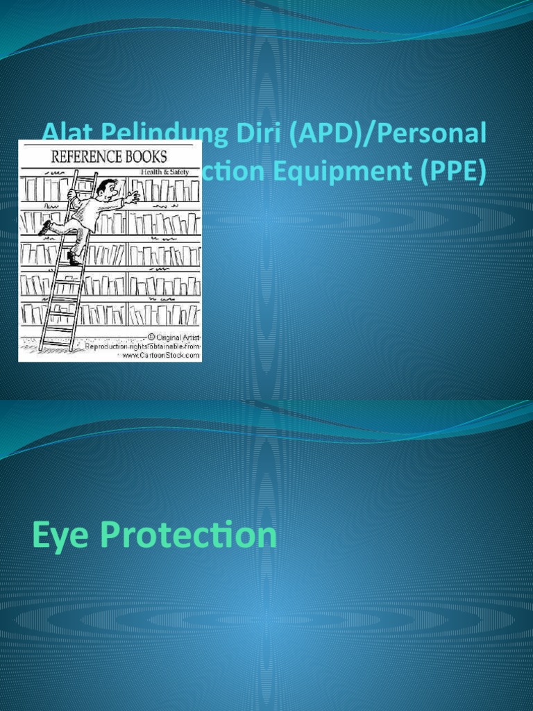 Eye and Ear Protection Specifications, Types, Hazards, and Maintenance